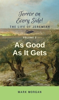 As Good As It Gets(English, Hardcover, Morgan Mark Timothy)