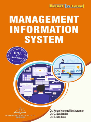 Management Information System Mu bba Fifth Semester  - BBA Fifth Semester Management Information System(Paperback, Dr . Kolanjiyamaal Muthuraman, Dr. C. Suseender, Dr. Sasikala)