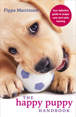 The Happy Puppy Handbook(English, Paperback, Mattinson Pippa)