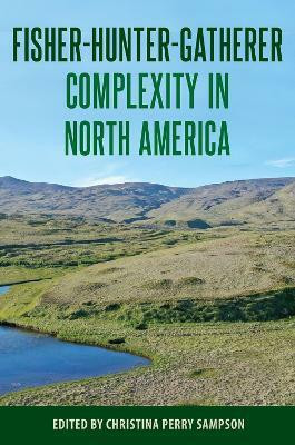 Fisher-Hunter-Gatherer Complexity in North America(English, Hardcover, unknown)