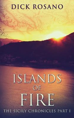 Islands Of Fire(English, Paperback, Rosano Dick)