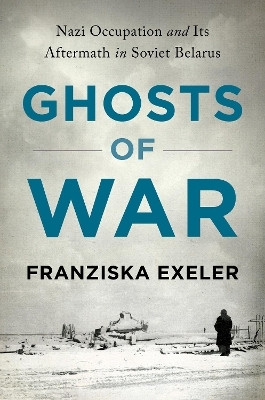 Ghosts of War(English, Hardcover, Exeler Franziska)