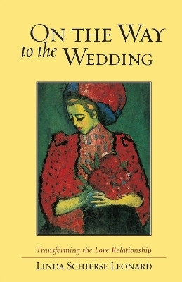 On the Way to the Wedding(English, Paperback, Leonard Linda Schierse)