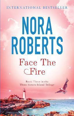 Face The Fire(English, Paperback, Roberts Nora)