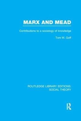 Marx and Mead(English, Paperback, Goff Tom)