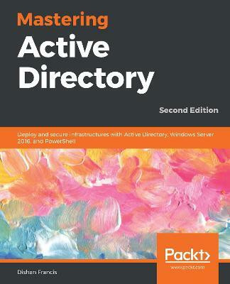 Mastering Active Directory(English, Paperback, Francis Dishan)