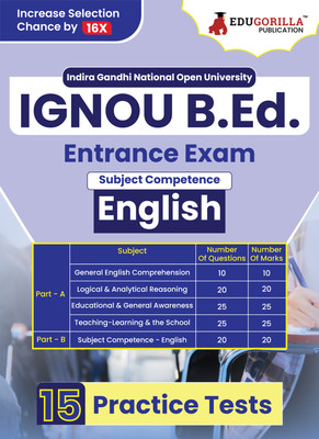 IGNOU B.Ed Entrance Exam  - 2024 : Subject Competence - English | Indira Gandhi Open University | 15 Mock Tests with Free Access To Online Tests(Paperback, EduGorilla Prep Experts)