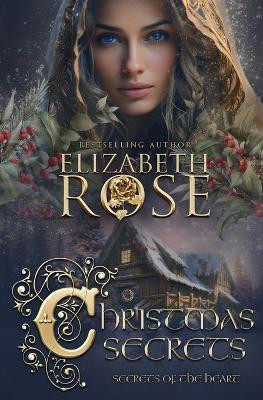 Christmas Secrets(English, Paperback, Rose Elizabeth)