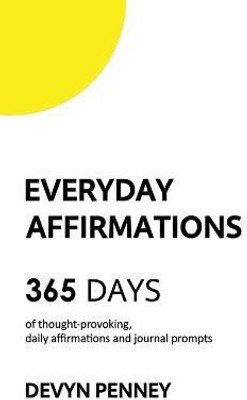 Everyday Affirmations(English, Paperback, Penney Devyn)