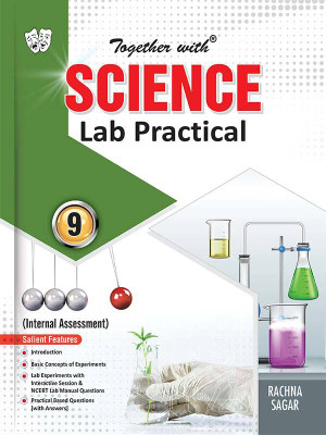 Together with Science Lab Practical for Class 9(Paperback, Rachna Sagar)