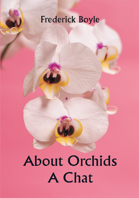 About Orchids: A Chat(Paperback, Frederick Boyle)
