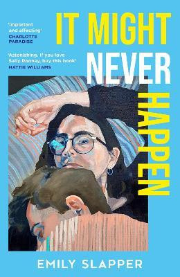 It Might Never Happen(English, Paperback, Slapper Emily)