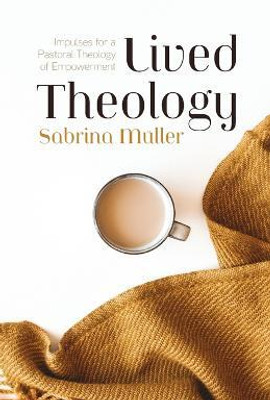 Lived Theology(English, Paperback, Mueller Sabrina)