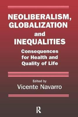 Neoliberalism, Globalization, and Inequalities(English, Paperback, Navarro Vicente)