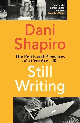 Still Writing(English, Paperback, Shapiro Dani)