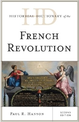 Historical Dictionary of the French Revolution(English, Hardcover, Hanson Paul R.)