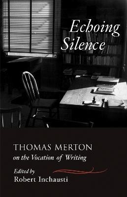 Echoing Silence(English, Paperback, Merton Thomas)