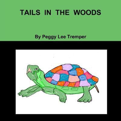 TAILS IN THE WOODS(English, Paperback, Tremper Peggy Lee)
