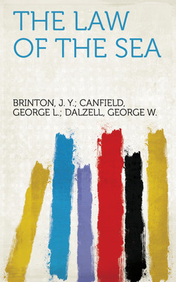 The Law of the Sea(Paperback, J. Y. Brinton, George L. Canfield, George W. Dalzell)
