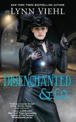 Disenchanted & Co.(English, Paperback, Viehl Lynn)