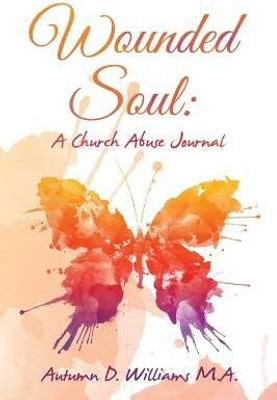 Wounded Soul(English, Paperback, Williams M a Autumn D)