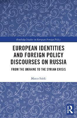 European Identities and Foreign Policy Discourses on Russia(English, Paperback, Siddi Marco)