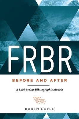 FRBR, Before and After(English, Paperback, Coyle Karen)