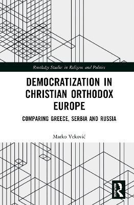 Democratization in Christian Orthodox Europe(English, Hardcover, Vekovic Marko)
