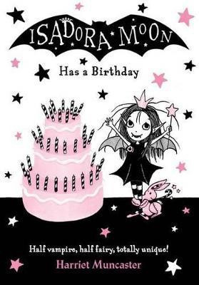 Isadora Moon Has a Birthday(English, Paperback, Muncaster Harriet)