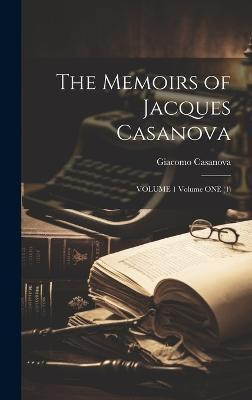 The Memoirs of Jacques Casanova(English, Hardcover, Giacomo Casanova)