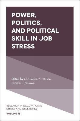 Power, Politics, and Political Skill in Job Stress(English, Hardcover, unknown)