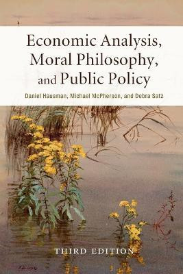 Economic Analysis, Moral Philosophy, and Public Policy(English, Paperback, Hausman Daniel)