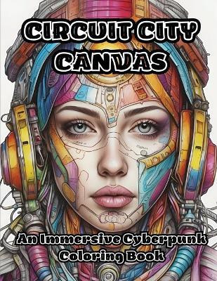 Circuit City Canvas(English, Paperback, Colorzen)