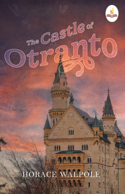 The Castle of Otranto(English, Paperback, Walpole Horace)
