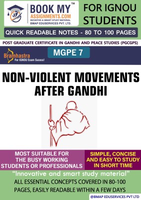 IGNOU MGPE 7 Non-violence Movements after Gandhi Quick Readable Notes | Important Topic-wise Conceptual Notes |Post Graduate Certificate in Gandhi and Peace Studies (PGCGPS)(Paperback, BMA Publication)