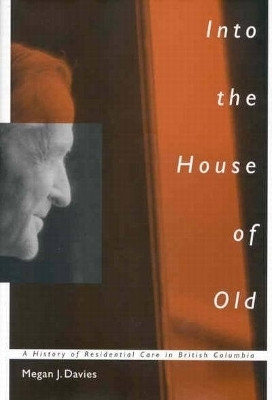 Into the House of Old(English, Hardcover, Davies Megan J.)