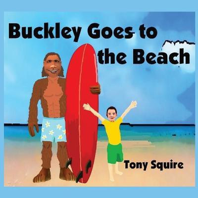 Buckley Goes to the Beach(English, Paperback, Squire Tony)