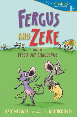 Fergus and Zeke and the Field Day Challenge(English, Paperback, Messner Kate)