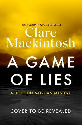 A Game of Lies(English, Paperback, Mackintosh Clare)