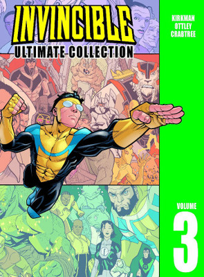 Invincible: The Ultimate Collection Volume 3(English, Hardcover, Kirkman Robert)