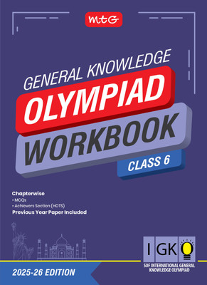 MTG International General Knowledge Olympiad (IGKO) Workbook Class 6 - Chapterwise MCQs & Previous Years Solved Paper - SOF IGKO Olympiad Books For 2025-26 Exam(Paperback, RAGHAV SINGH)