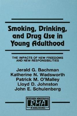 Smoking, Drinking, and Drug Use in Young Adulthood(English, Paperback, Bachman Jerald G.)