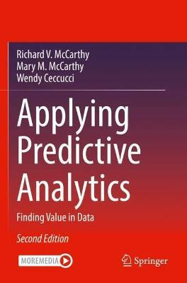 Applying Predictive Analytics(English, Paperback, McCarthy Richard V.)