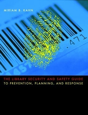 The Library Security and Safety Guide to Prevention, Planning, and Response(English, Paperback, American Library Association)