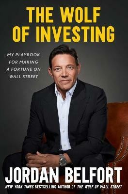 The Wolf of Investing(English, Hardcover, Belfort Jordan)