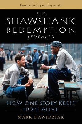 The Shawshank Redemption Revealed(English, Paperback, Dawidziak Mark)