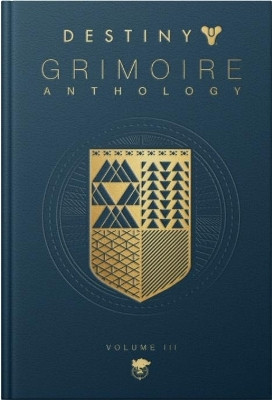 Destiny: Grimoire Anthology (volume 3)(English, Hardcover, unknown)