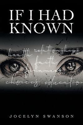 If I Had Known...(English, Paperback, Swanson Jocelyn)