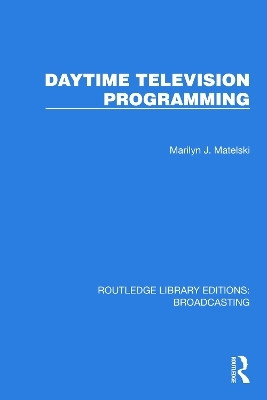 Daytime Television Programming(English, Hardcover, Matelski Marilyn J.)