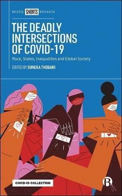 The Deadly Intersections of COVID-19(English, Hardcover, unknown)